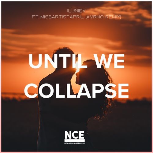 Until We Collapse (feat. MissArtistApril) [Avrno Remix]