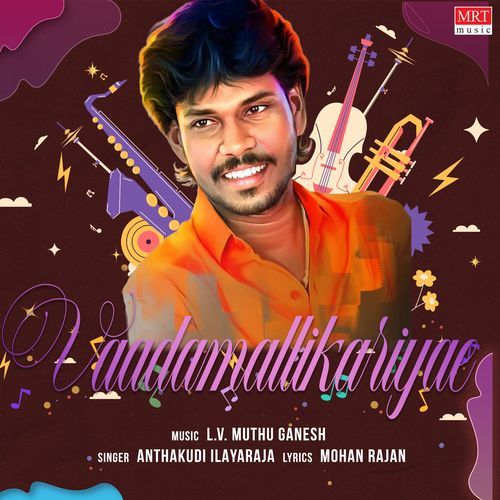Vaadamallikariyae