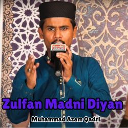 Zulfan Madni Diyan-FT0uegBVVHI