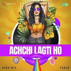 Achchi Lagti Ho - Afro Mix-HwMieAJeW0Y