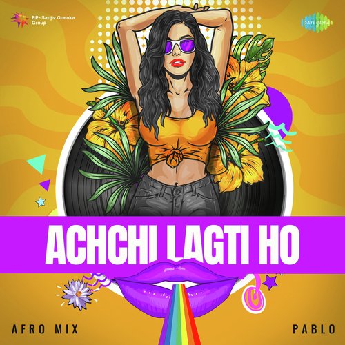 Achchi Lagti Ho - Afro Mix