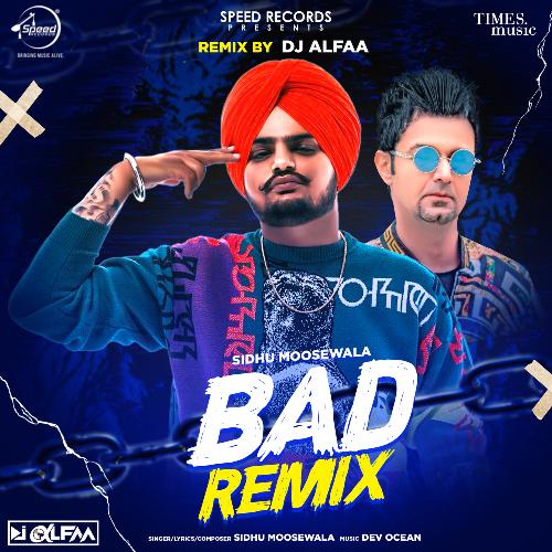 Bad - Remix DJ Alfaa
