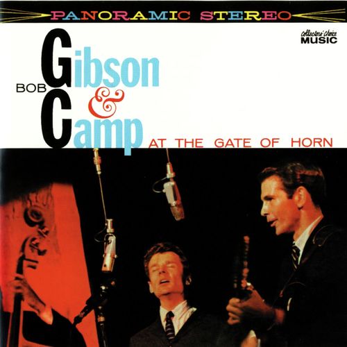 Bob Gibson & Bob Camp At The Gate Of Horn