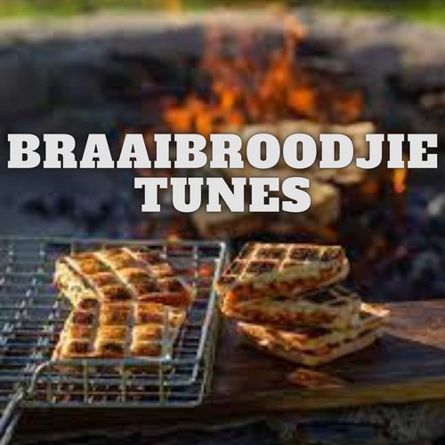 Braaibroodjie Tunes