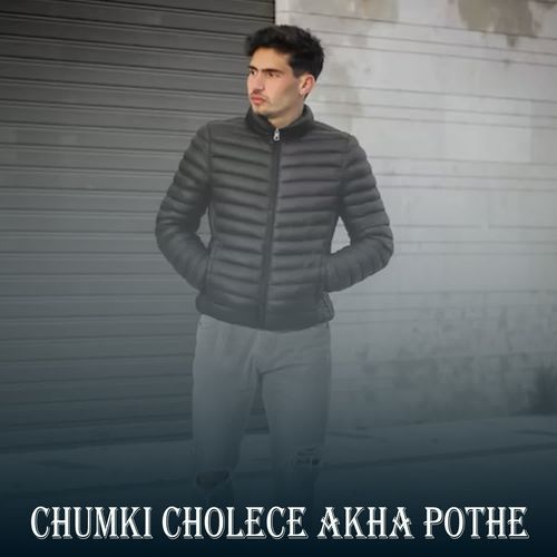 Chumki Cholece Akha Pothe