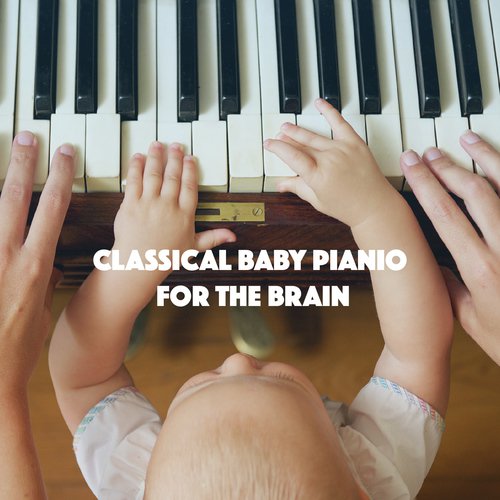 Classical Baby Pianio for The Brain