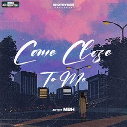 Come Close To Me-IjsZRS5DRUQ