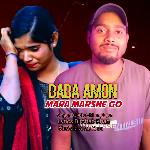 Dada Amon Mara Marshe Go