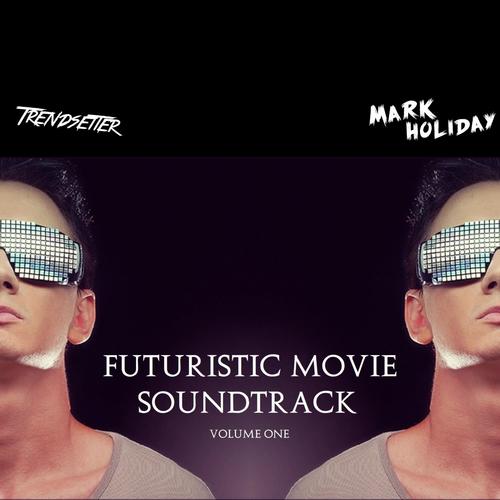 Futuristic Movie Soundtrack, Vol. 1