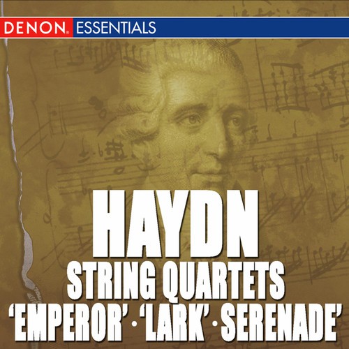 Haydn: String Quartets - Op. 76 "Emperor" - Op. 64 "Lark" - No. 5, Op. 3 "Serenade"
