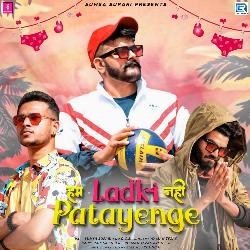 Hum Ladki Nahi Patayenge-OQ4BeiRGBEc