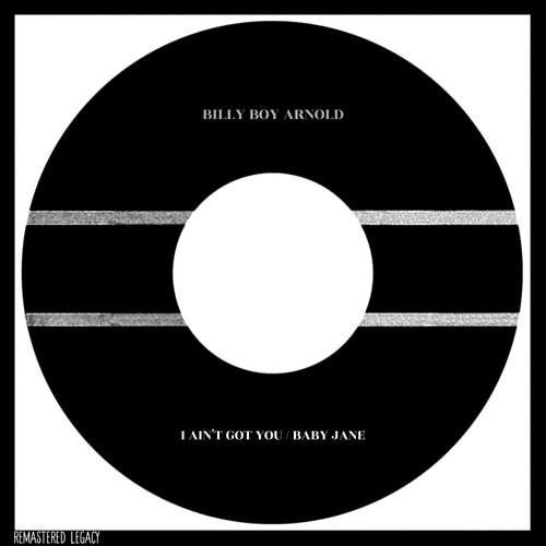 I Ain't Got You / Baby Jane