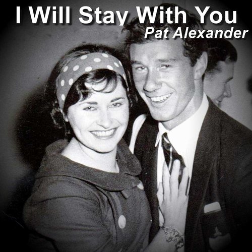 I Will Stay with You