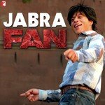 Jabra Fan (From &quot;Fan&quot;)