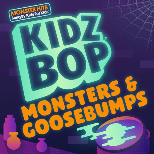 KIDZ BOP Monsters & Goosebumps