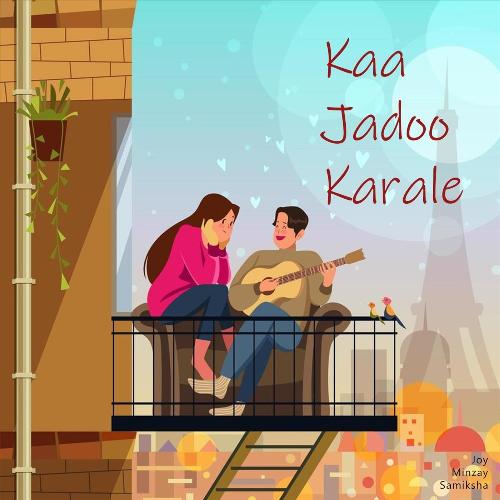 Kaa Jadoo Karale (feat. Samiksha)