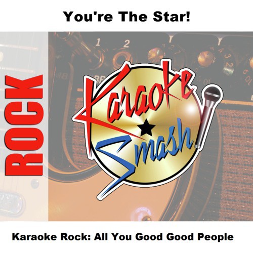 Karaoke Rock: All You Good Good People