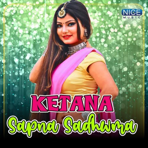 Ketana Sapna Sadhwma