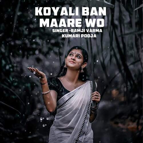 Koyali Ban Maare Wo