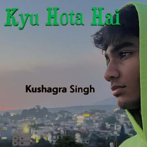 Kyu Hota Hai