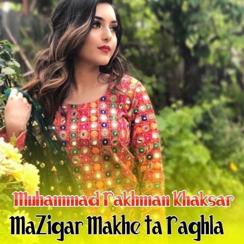MaZigar Makhe Ta Raghla