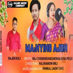 Manying Ajon (feat. RAJEN KULI)-QQYJQAZcQ2Q