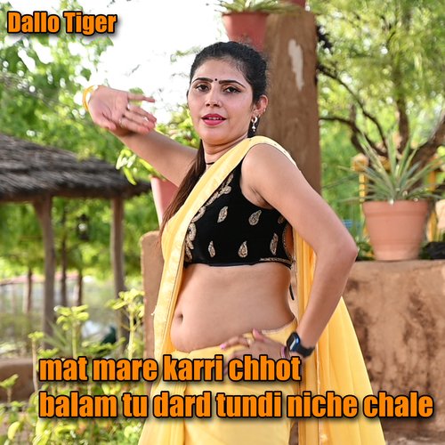 Mat Mare Karri Chhot Balam Tu Dard Tundi Niche Chale