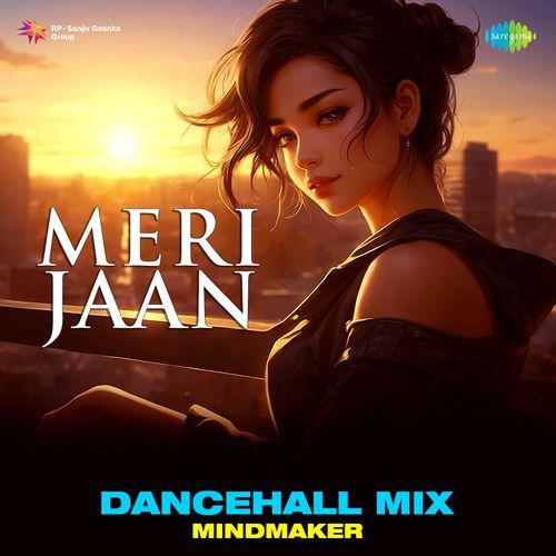 Meri Jaan - Dancehall Mix