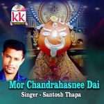 Mor Chandrahasnee Dai