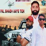 Pal Shabh Aaye Teh