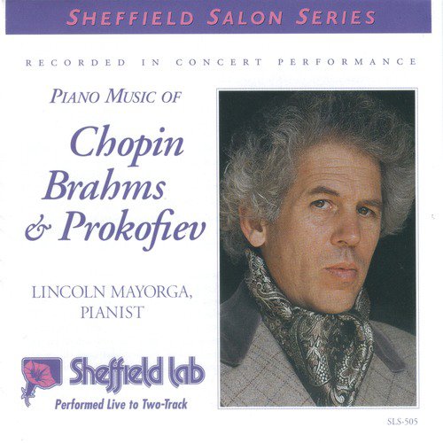 Piano Music of Chopin, Brahms & Prokofiev