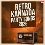 Retro Kannada Party Songs 2026