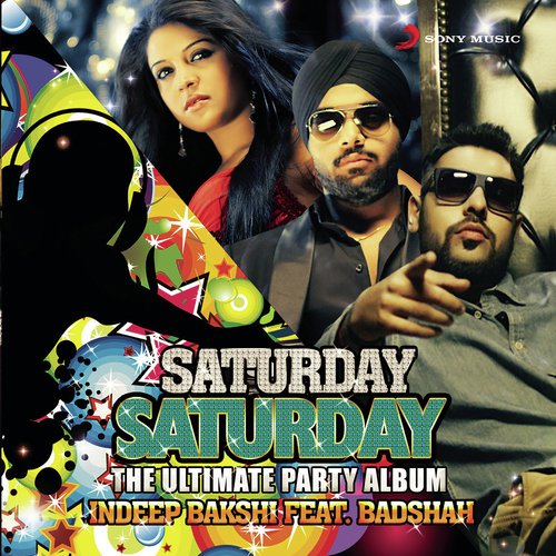 Saturday Saturday - Song Download from The Badshah of Party Hits
