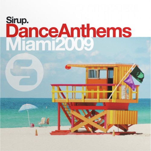 Sirup Dance Anthems «Miami 2009»