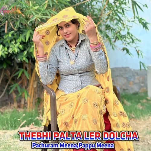 THEBHI PALTA LER DOLCHA
