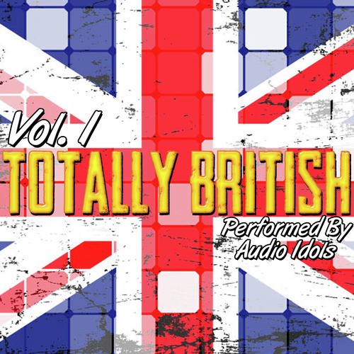 Totally British Vol. 1