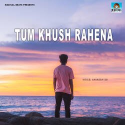 Tum Khush Rahena-JDwICQRbeXk