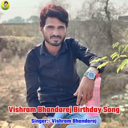 Vishram Bhandarej Birthday Song-Nj4TXCt0Zlk