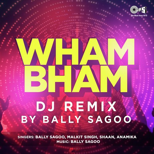 Wham Bham - Dj Remix By Bally Sagoo