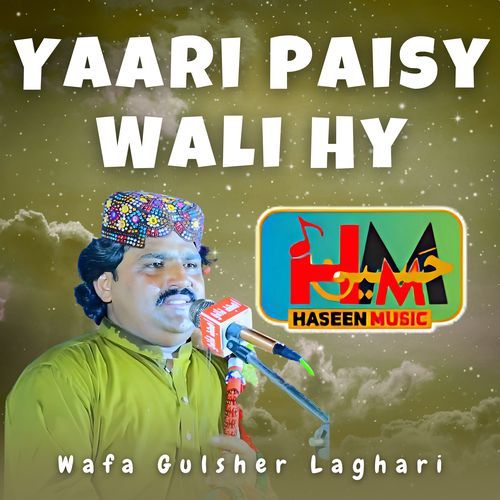 Yaari Paisy Wali Hy