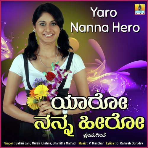 Yaro Nanna Hero - Single