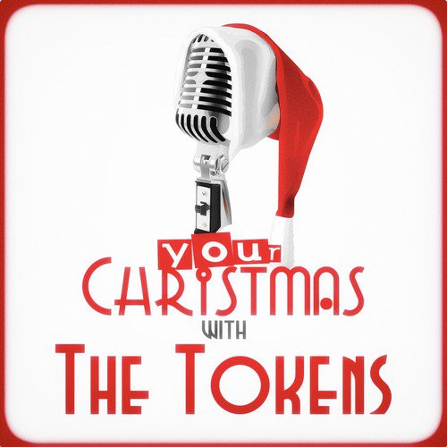 Your Christmas with the Tokens