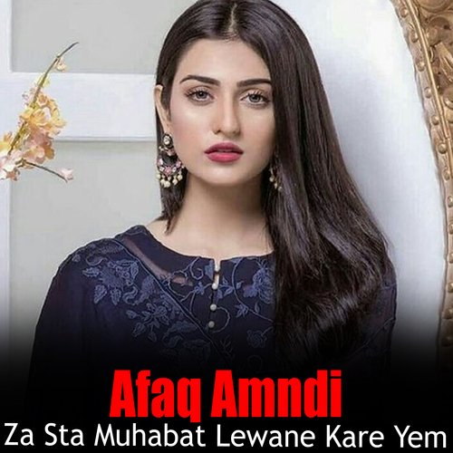 Za Sta Muhabat Lewane Kare Yem