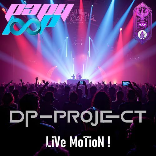 dp-PRoJeCT LiVe MoTioN !