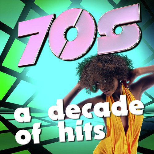 70's: A Decade of Hits