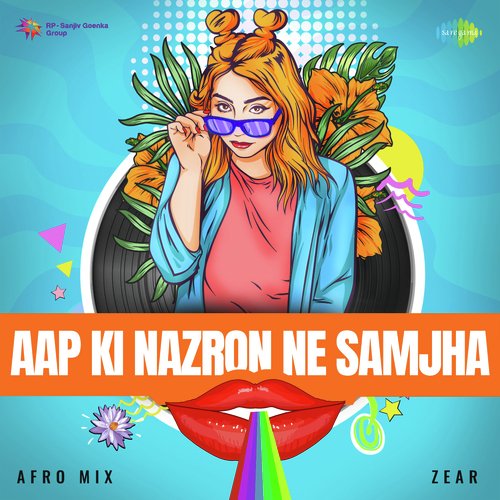 Aap Ki Nazron Ne Samjha - Afro Mix