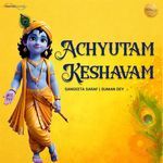 Achyutam Keshavam