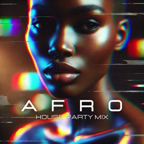 Afro House Party Mix: Beats that Move You_poster_image