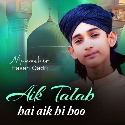 Aik Talab Hai Aik Hi Hoo