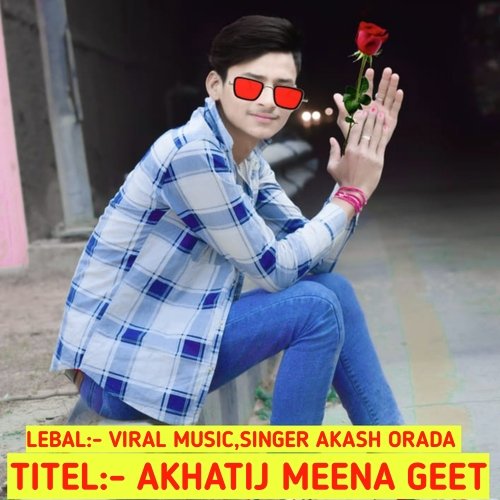 Akhatij Meena Geet